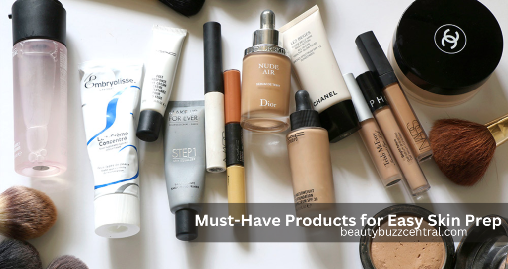 products you need for skin prep before makeup